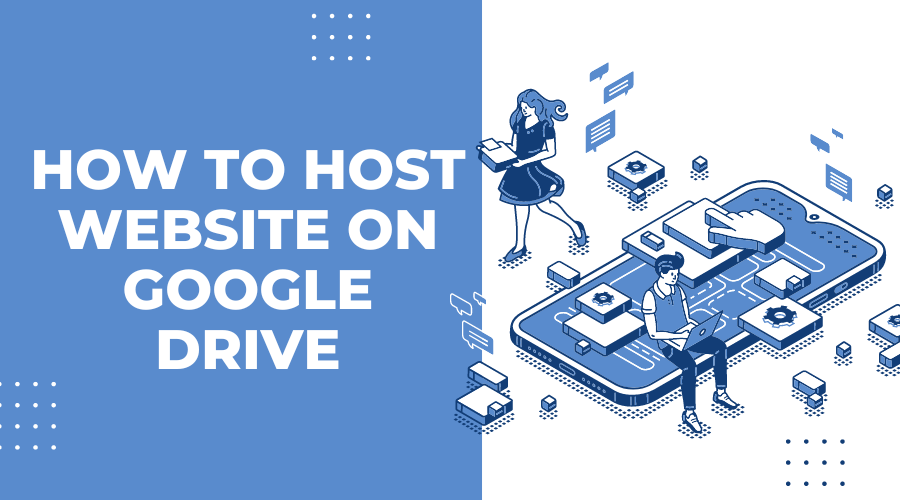How to host Website on google drive